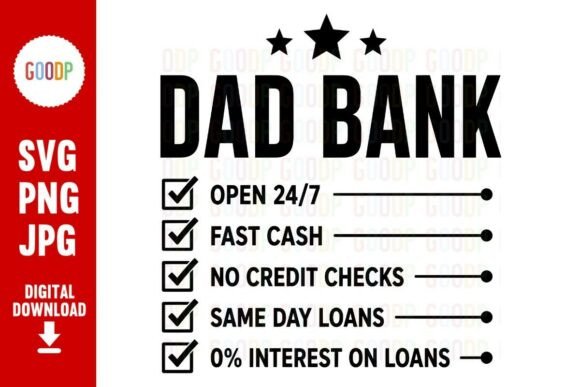 Download Dad Bank Open 24 7 Fast Cash SVG - Open Collection
